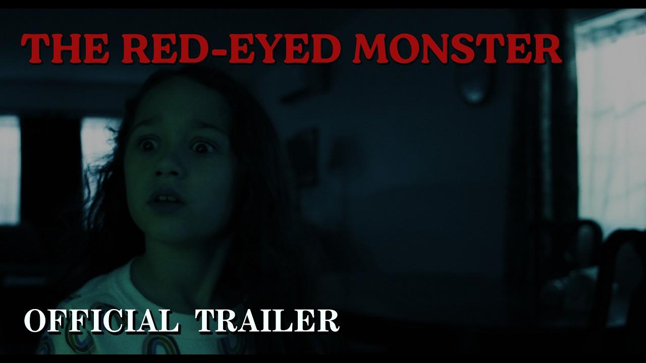 The Red-Eyed Monster Trailer