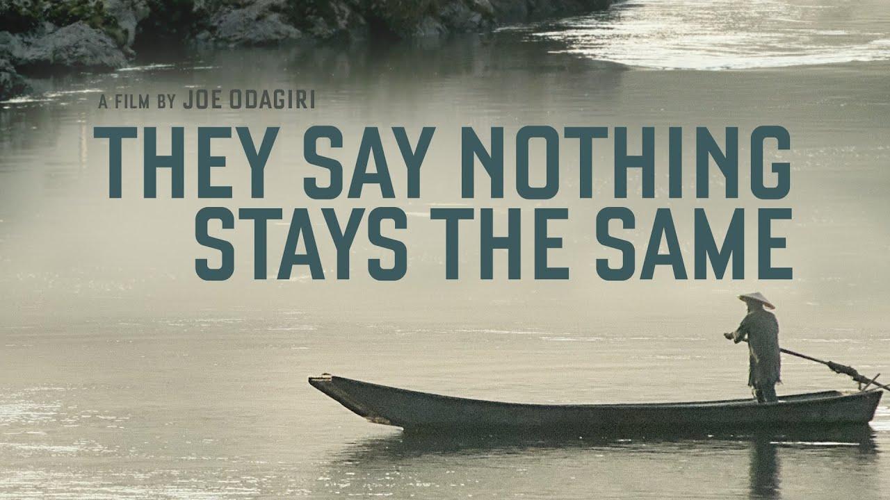 They Say Nothing Stays the Same Trailer