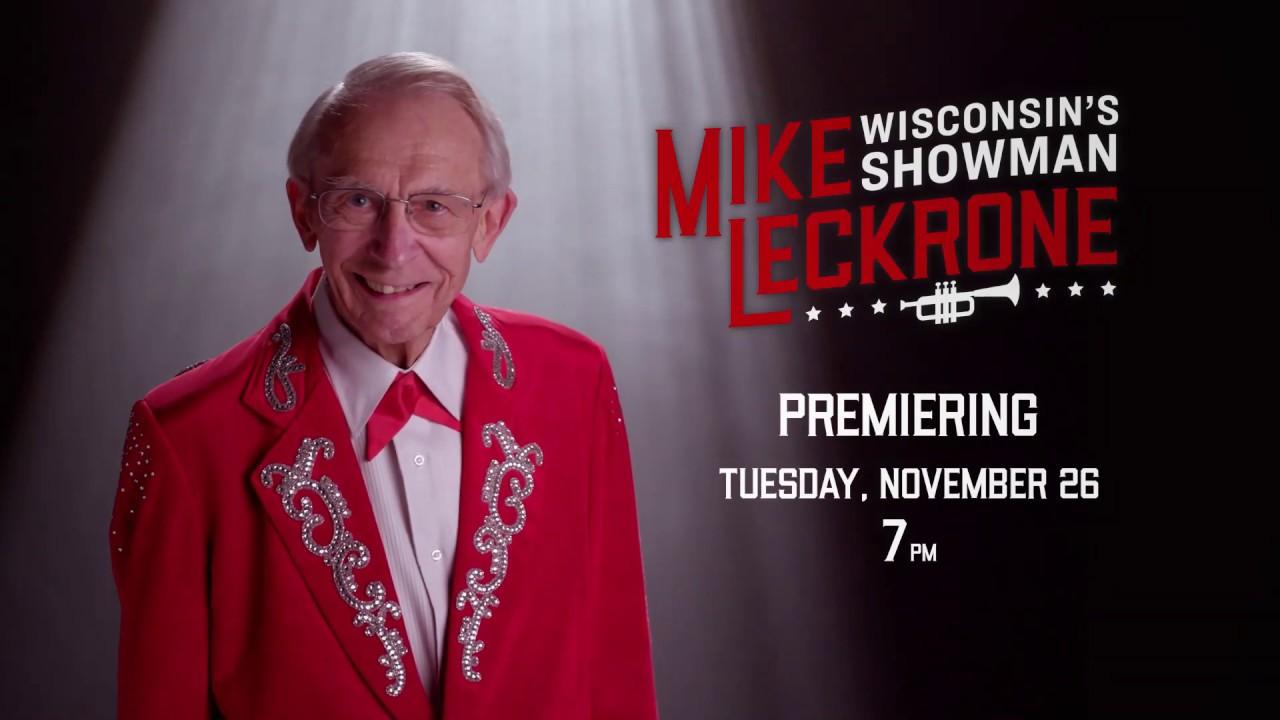 Mike Leckrone: Wisconsin's Showman Trailer