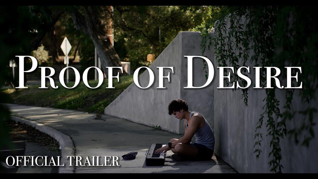 Proof of Desire Trailer