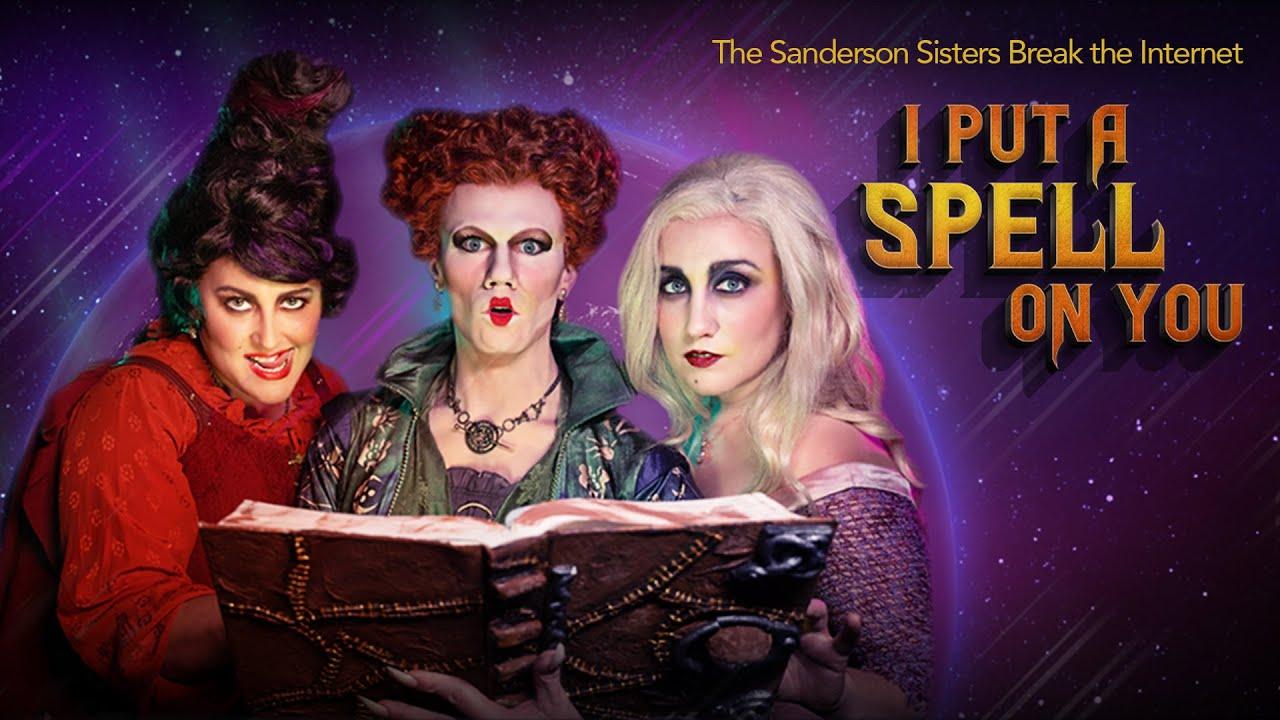 I Put a Spell on You: The Sanderson Sisters Break the Internet Trailer