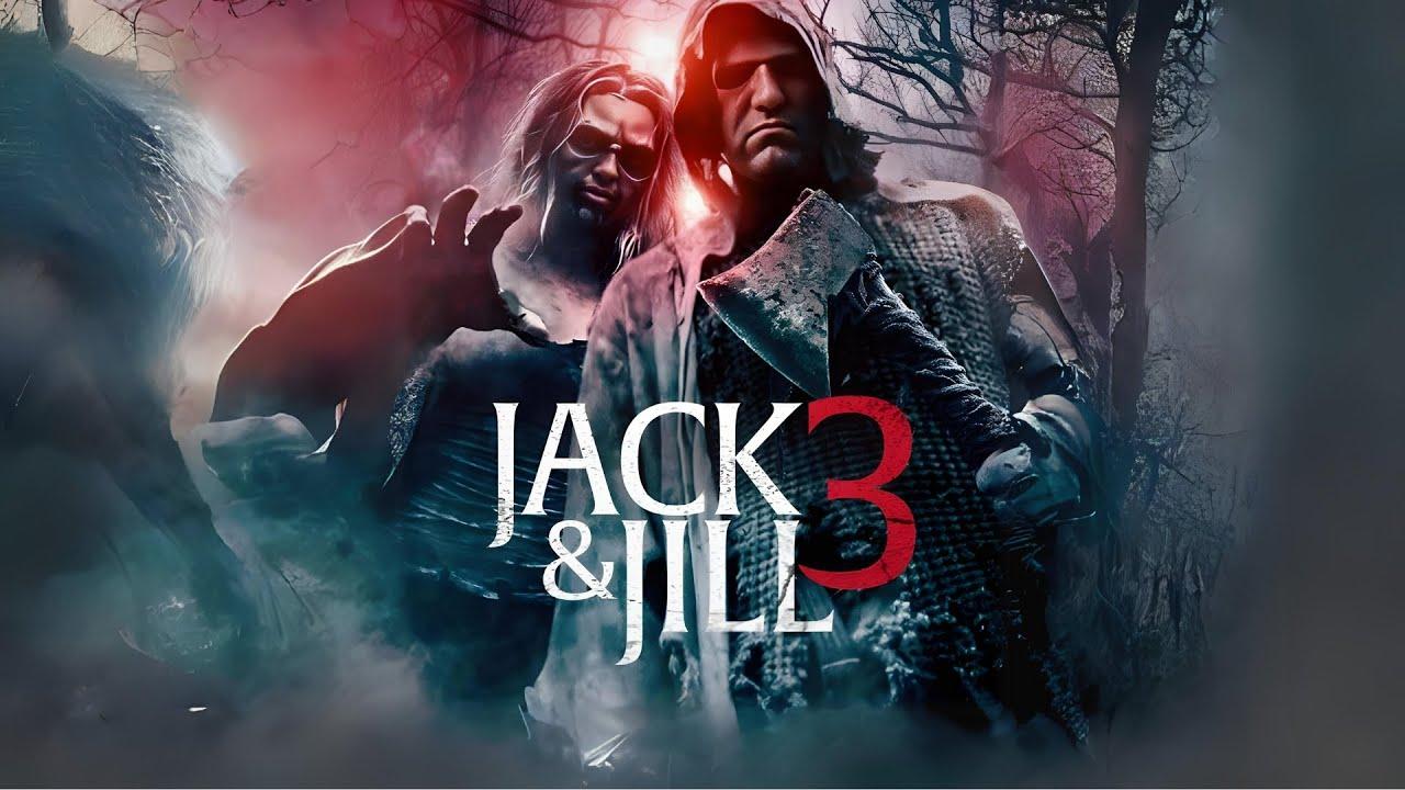 Jack and Jill 3 Trailer