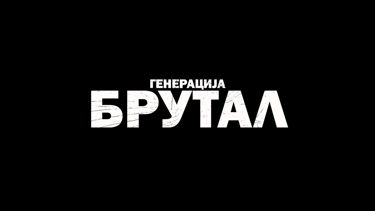 Generacija Brutal Trailer