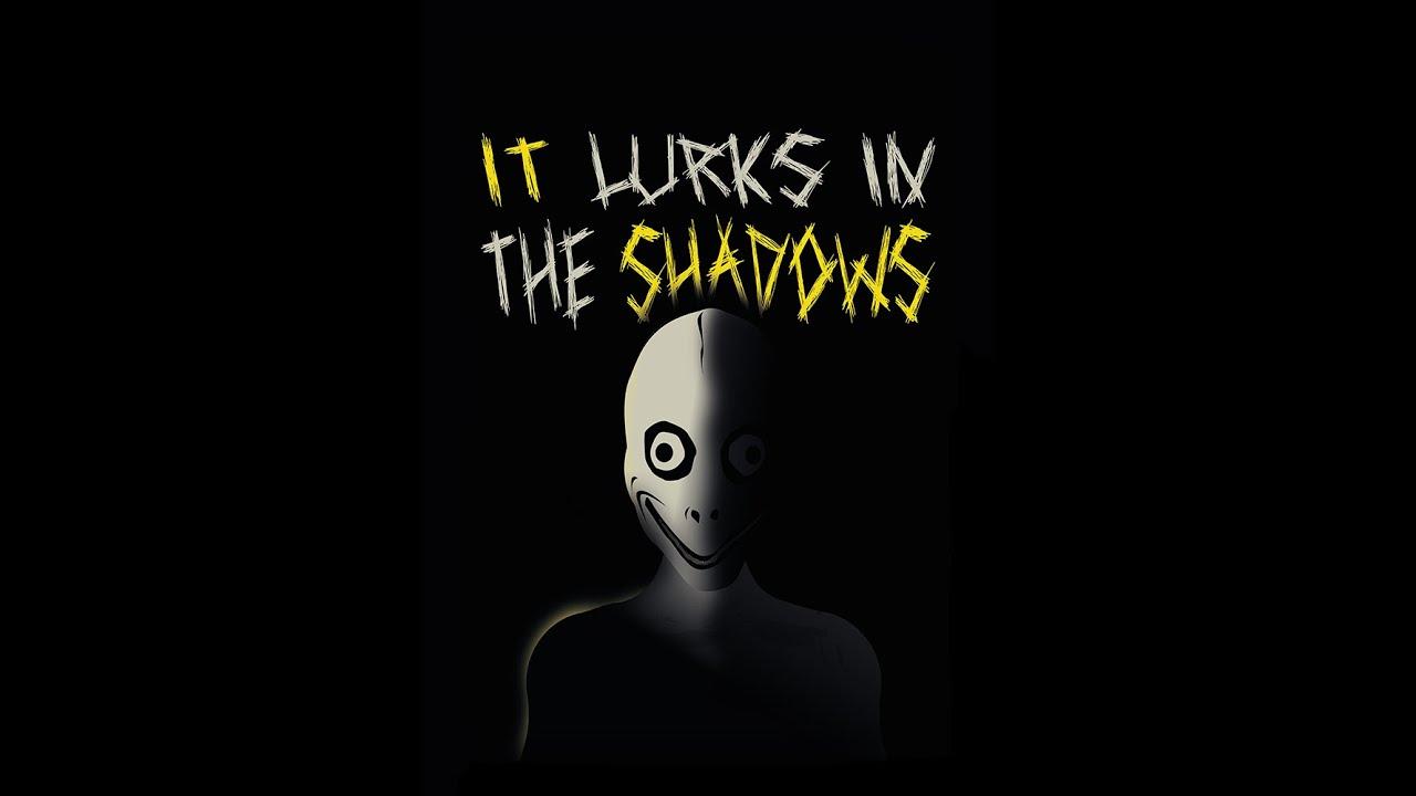It Lurks in the Shadows Trailer