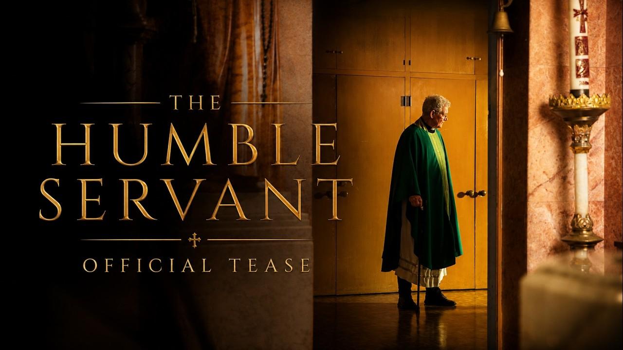 The Humble Servant Trailer