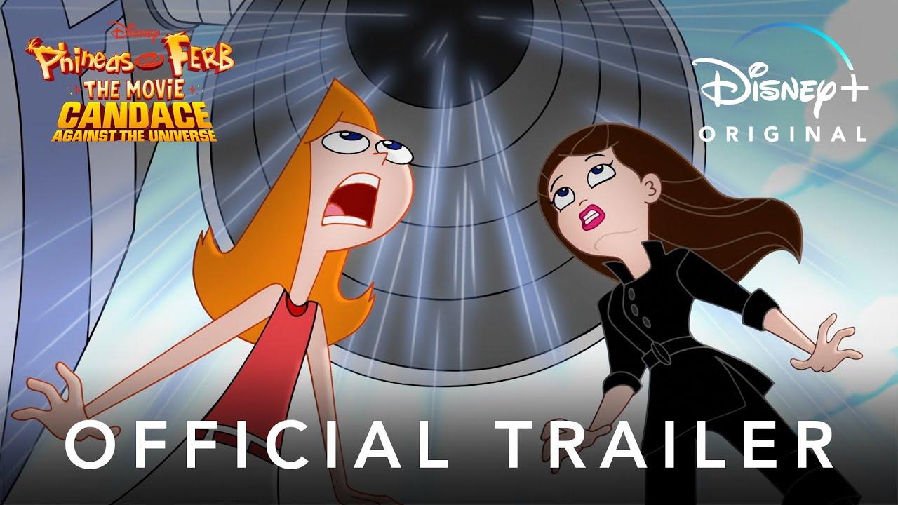 Phineas and Ferb the Movie: Candace Against the Universe Trailer
