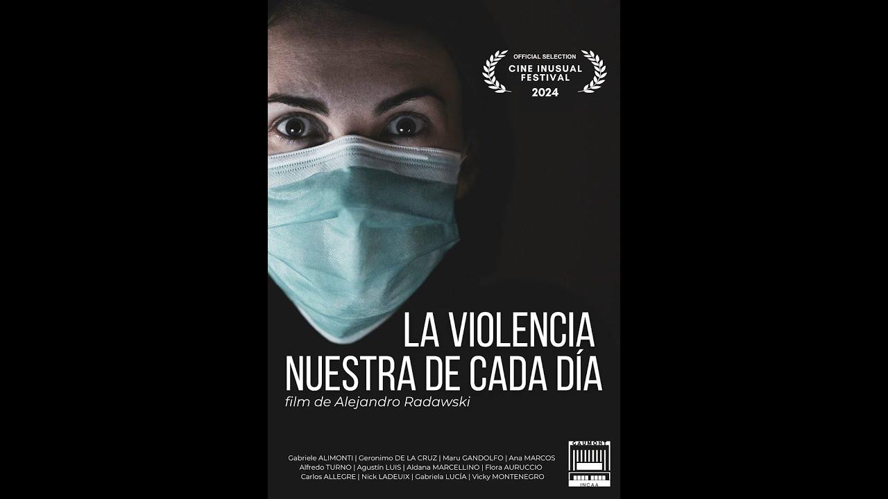 La violencia nuestra de cada día Trailer