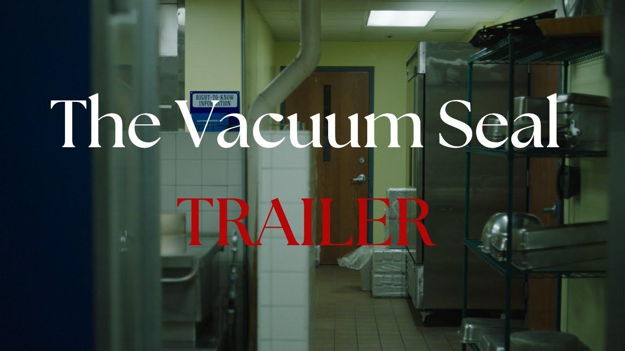 The Vacuum Seal Trailer