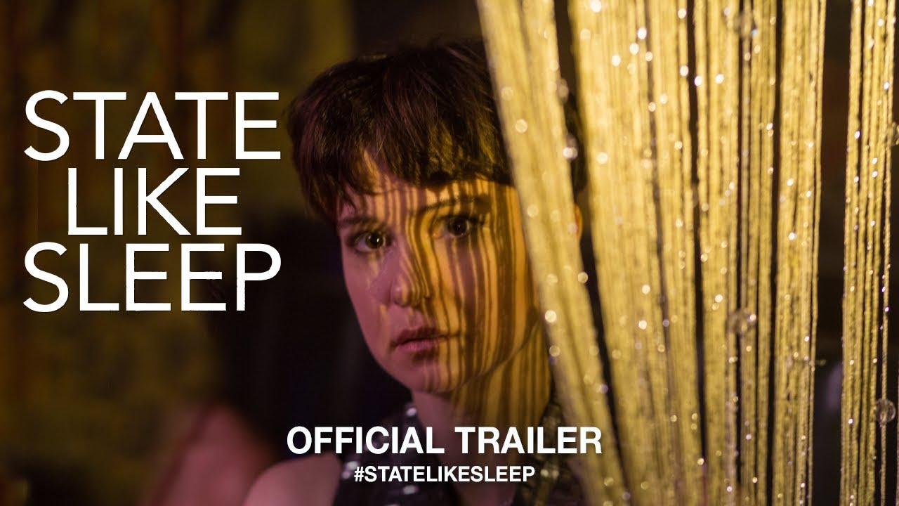 State Like Sleep Trailer