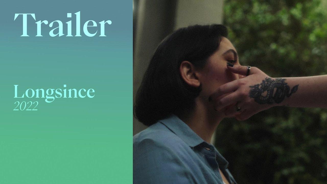 Longsince Trailer