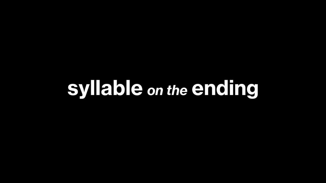 Syllable on the ending Trailer