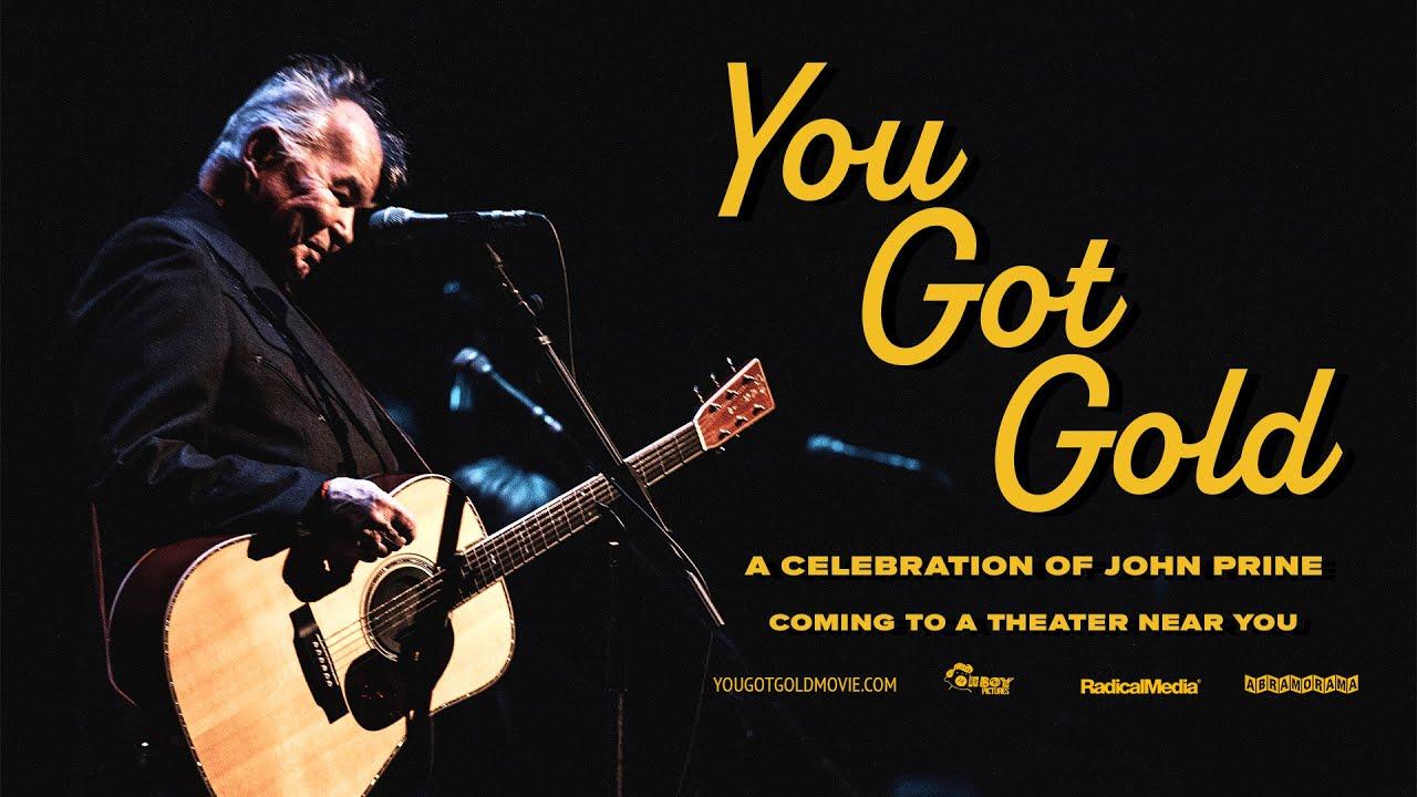 You Got Gold: A Celebration of John Prine Trailer
