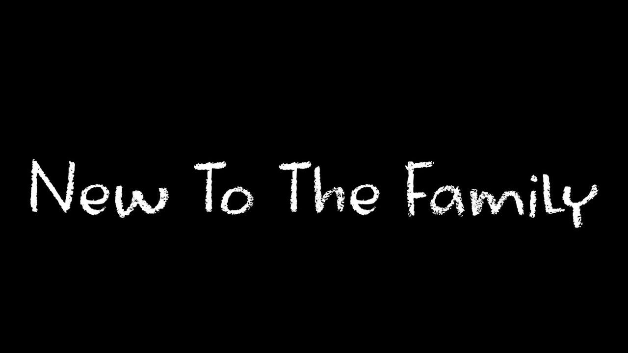 New To The Family Trailer