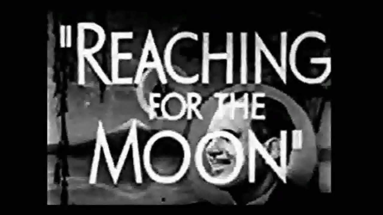 Reaching for the Moon Trailer