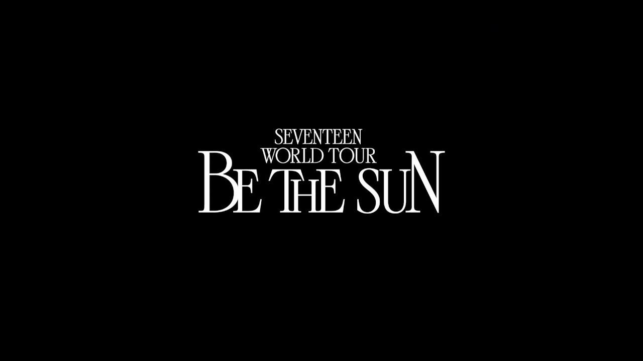 SEVENTEEN WORLD TOUR [BE THE SUN] Trailer