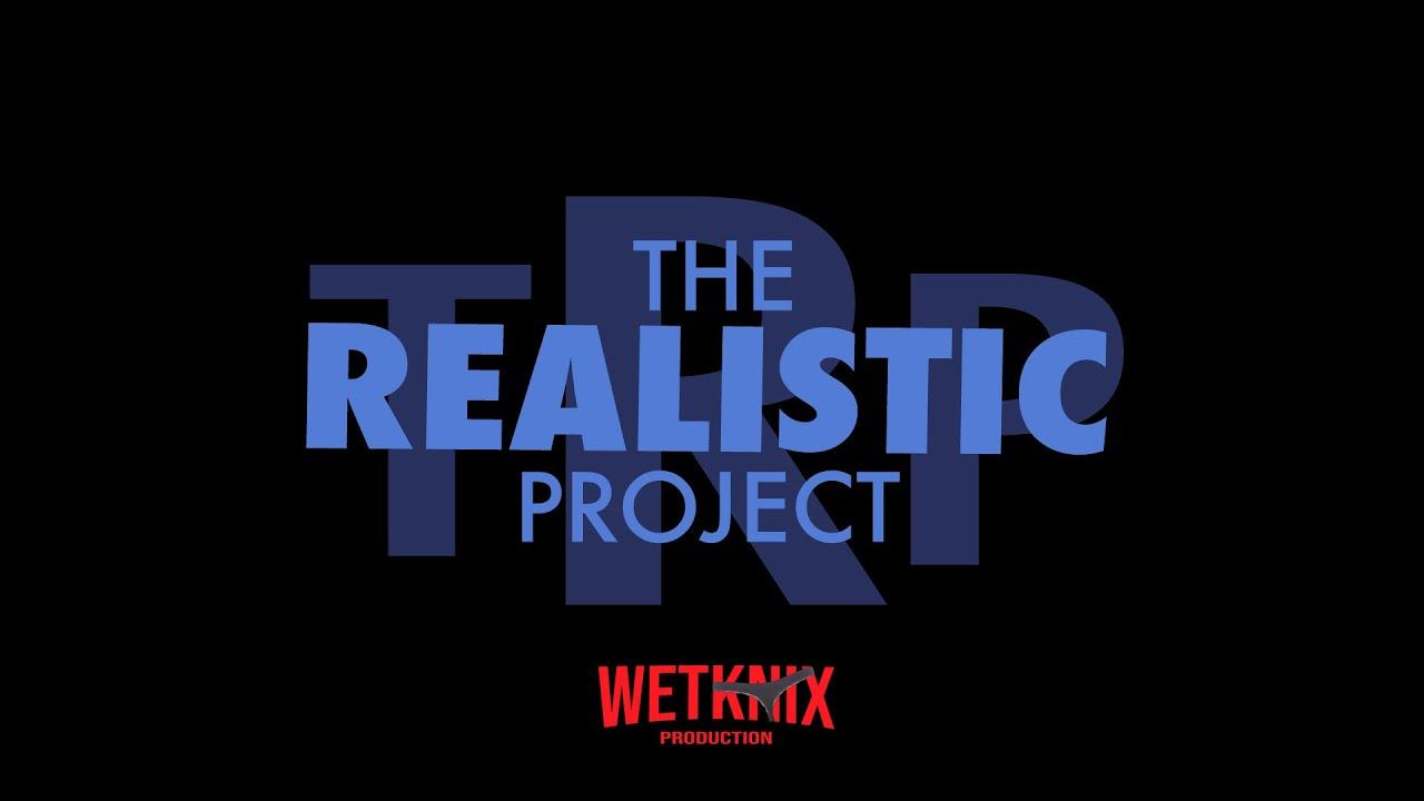 The Realistic Project Trailer