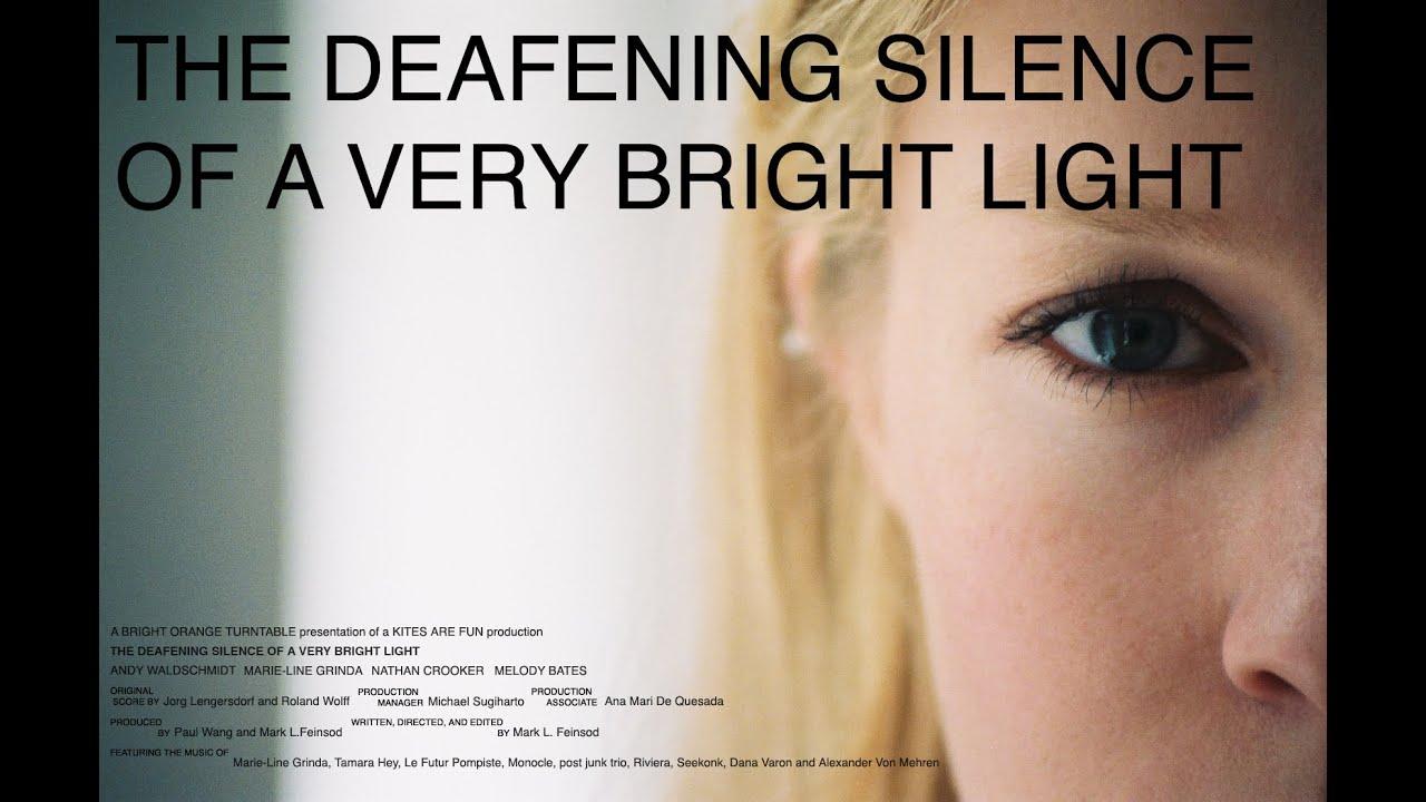 The Deafening Silence of a Very Bright Light Trailer