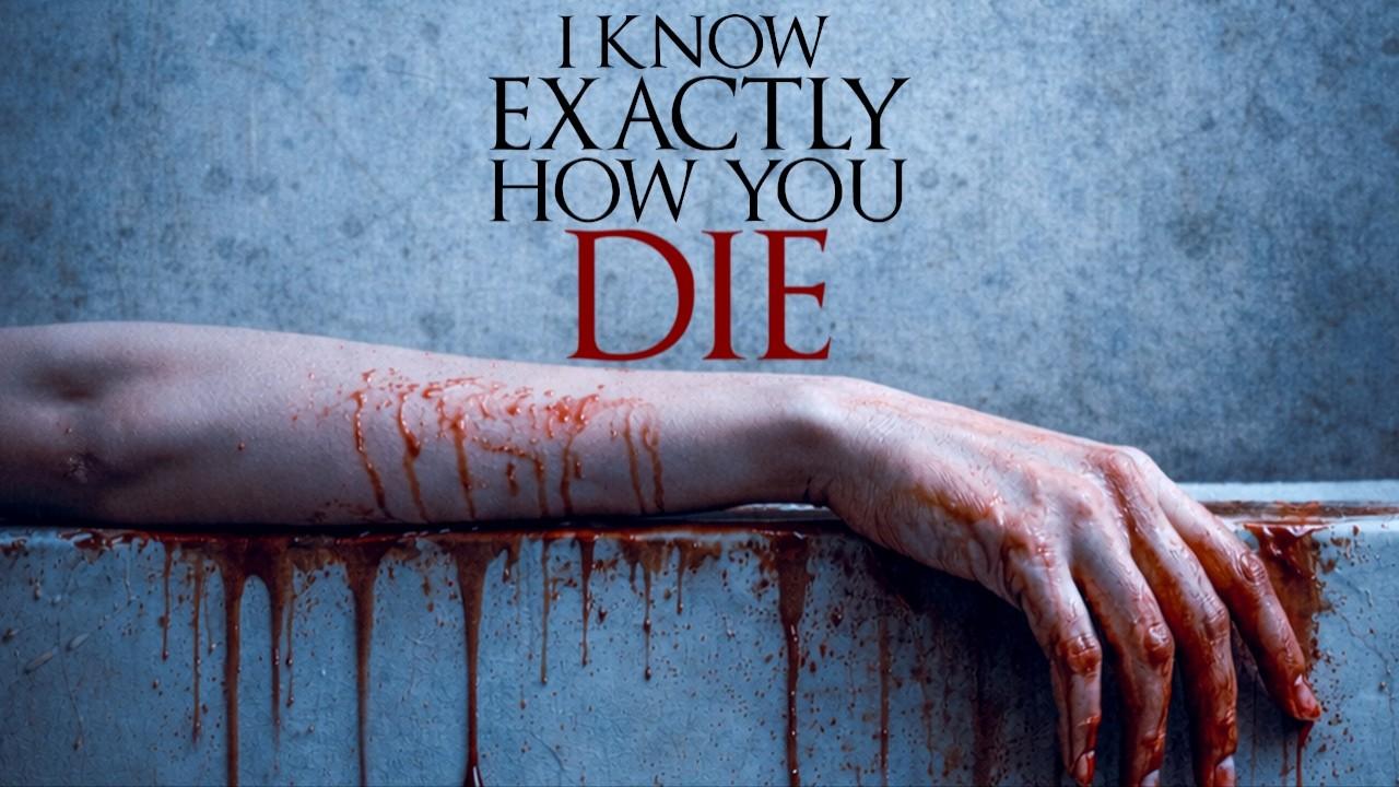 I Know Exactly How You Die Trailer
