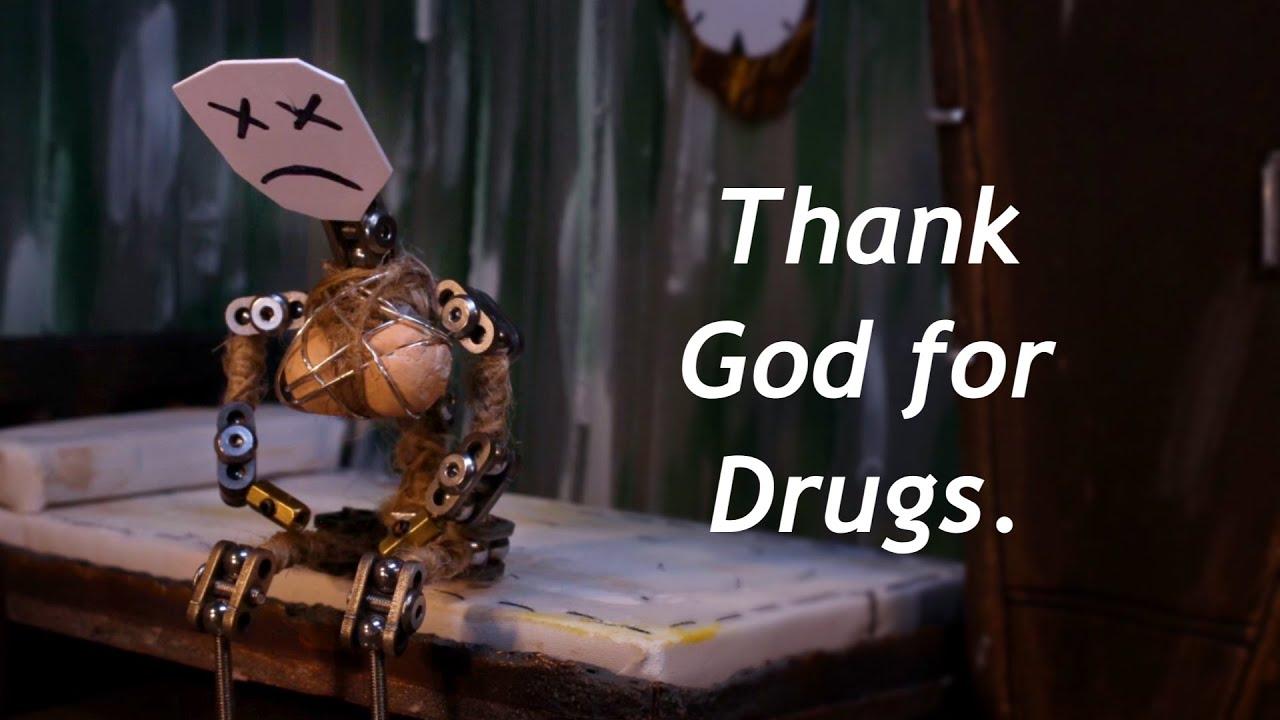Thank God for Drugs Trailer
