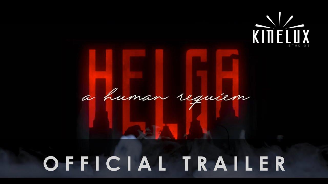 Helga: A Human Requiem Trailer