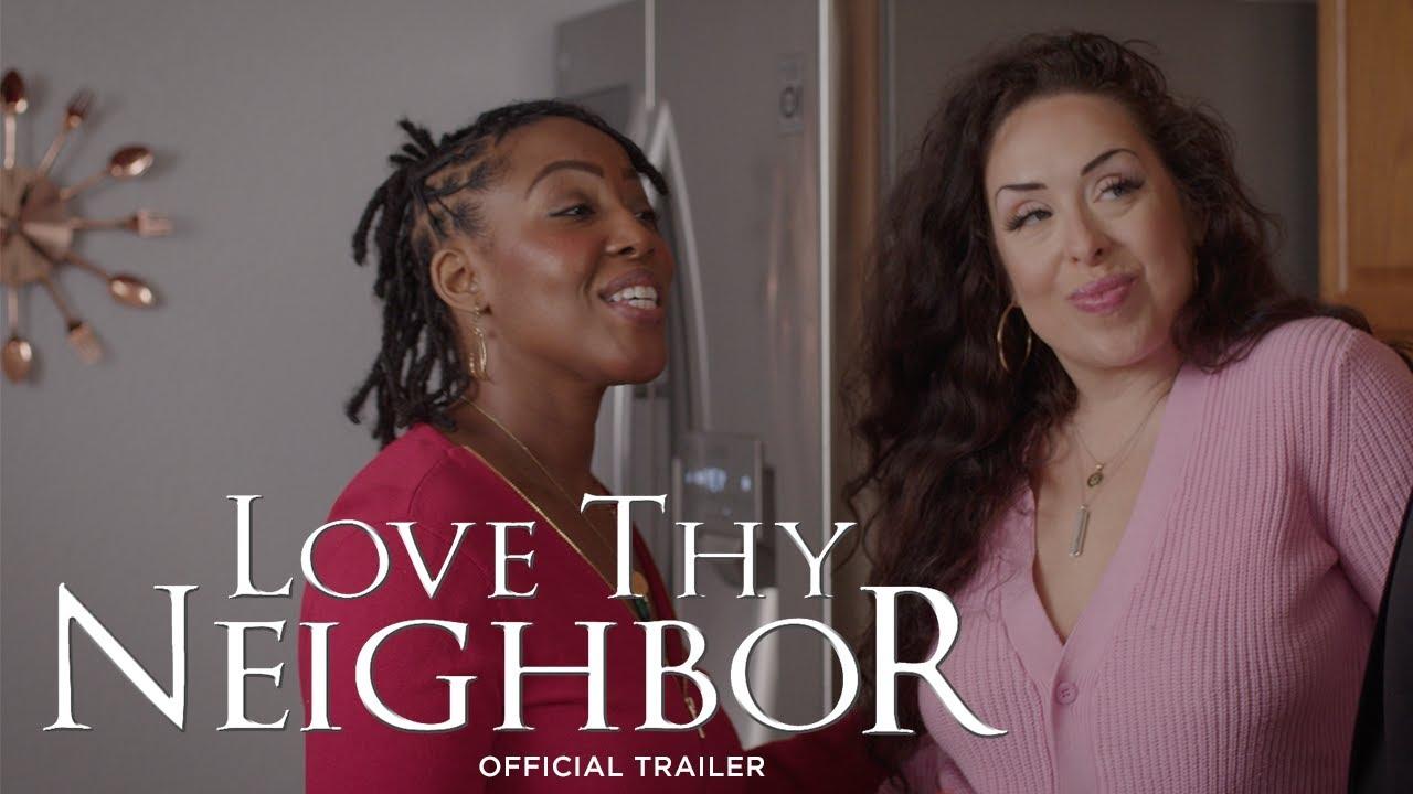 Love Thy Neighbor Trailer