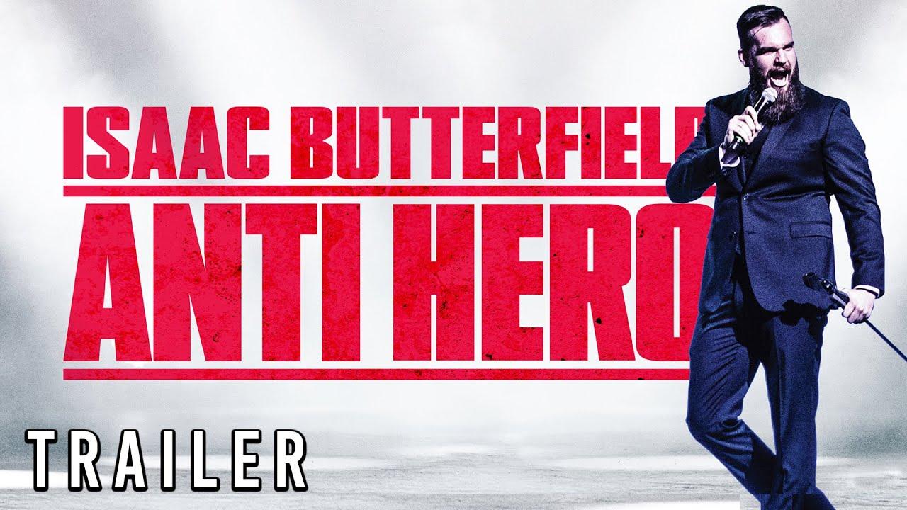 Isaac Butterfield: Anti Hero Trailer