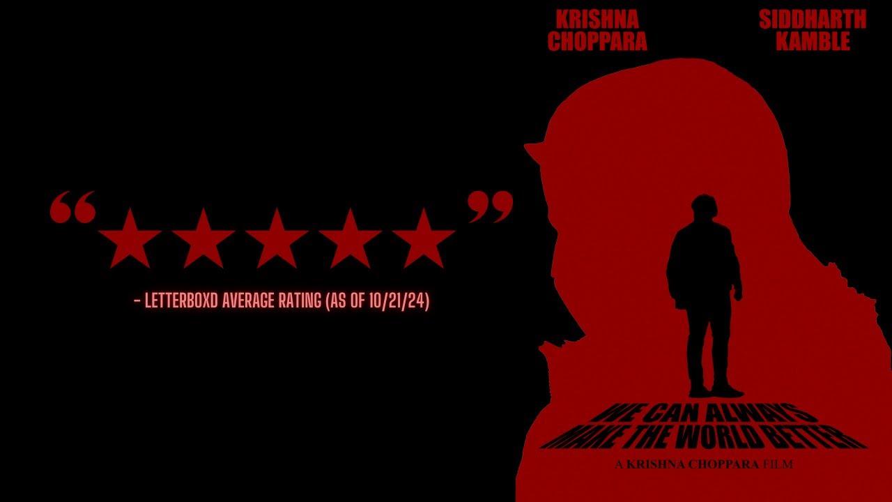 We Can Always Make The World Better Trailer
