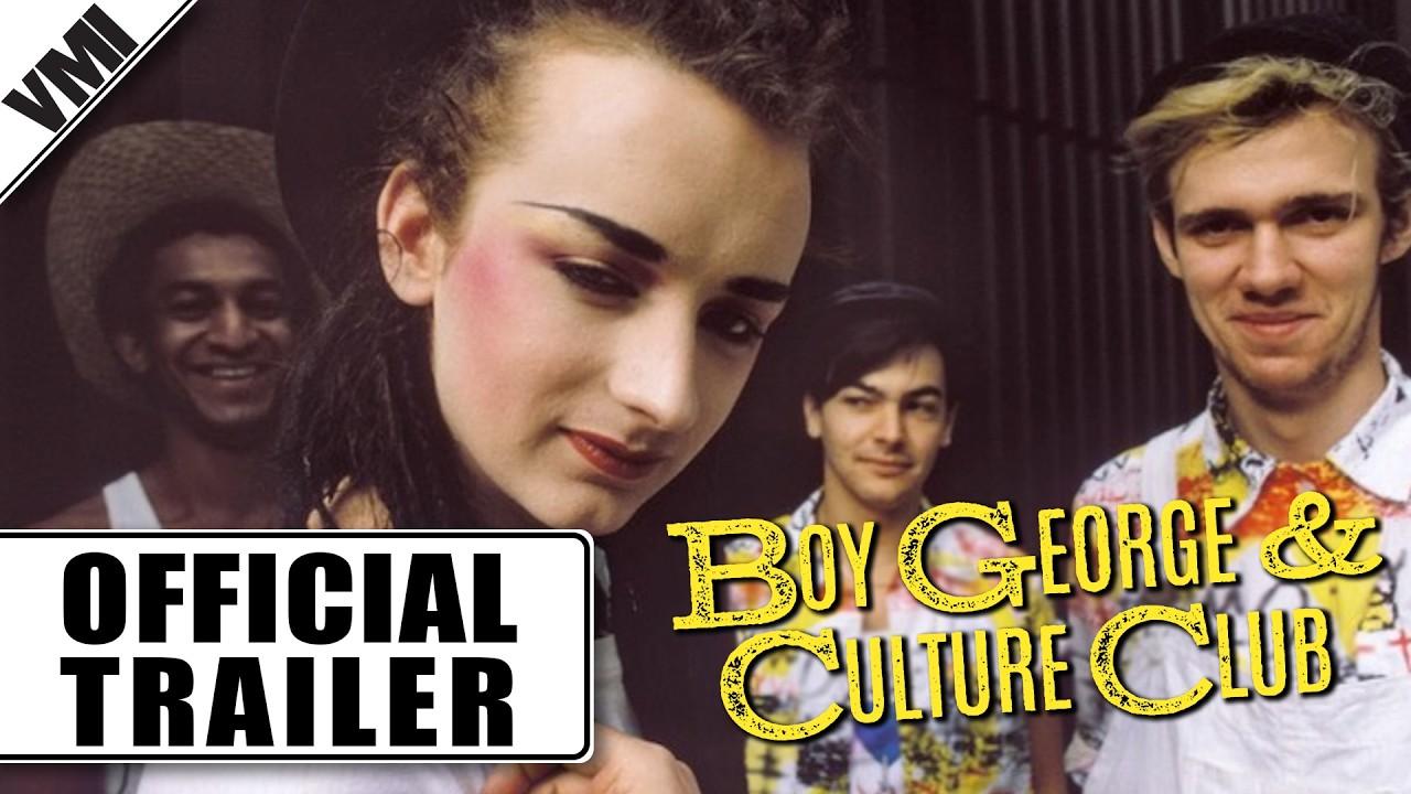 Boy George & Culture Club Trailer