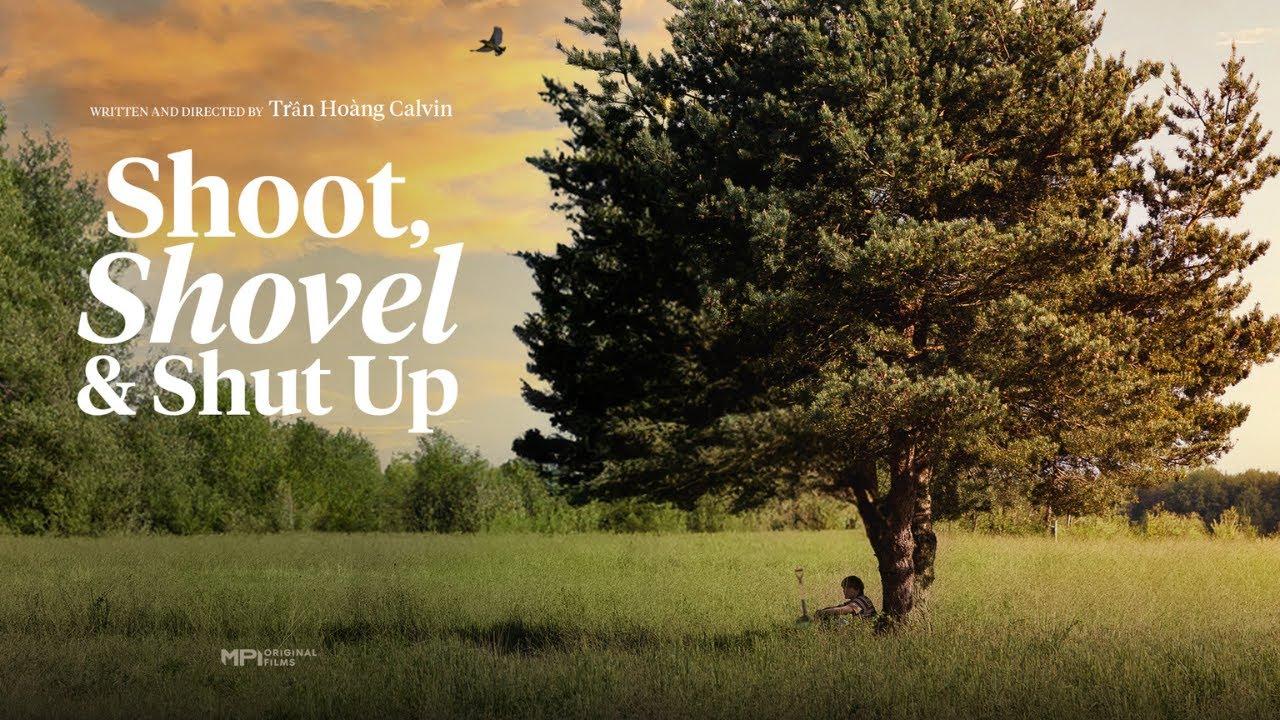 Shoot, Shovel and Shut Up Trailer