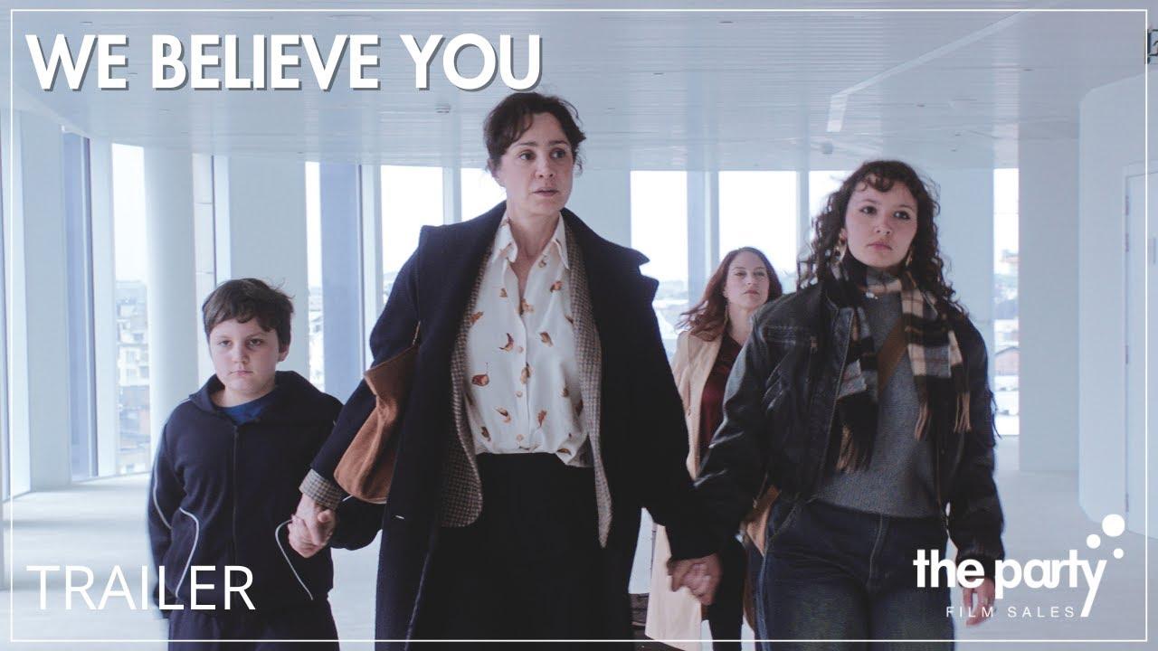 We Believe You Trailer