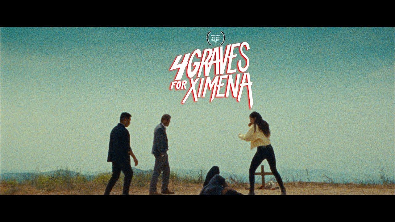 4 Graves for Ximena Trailer