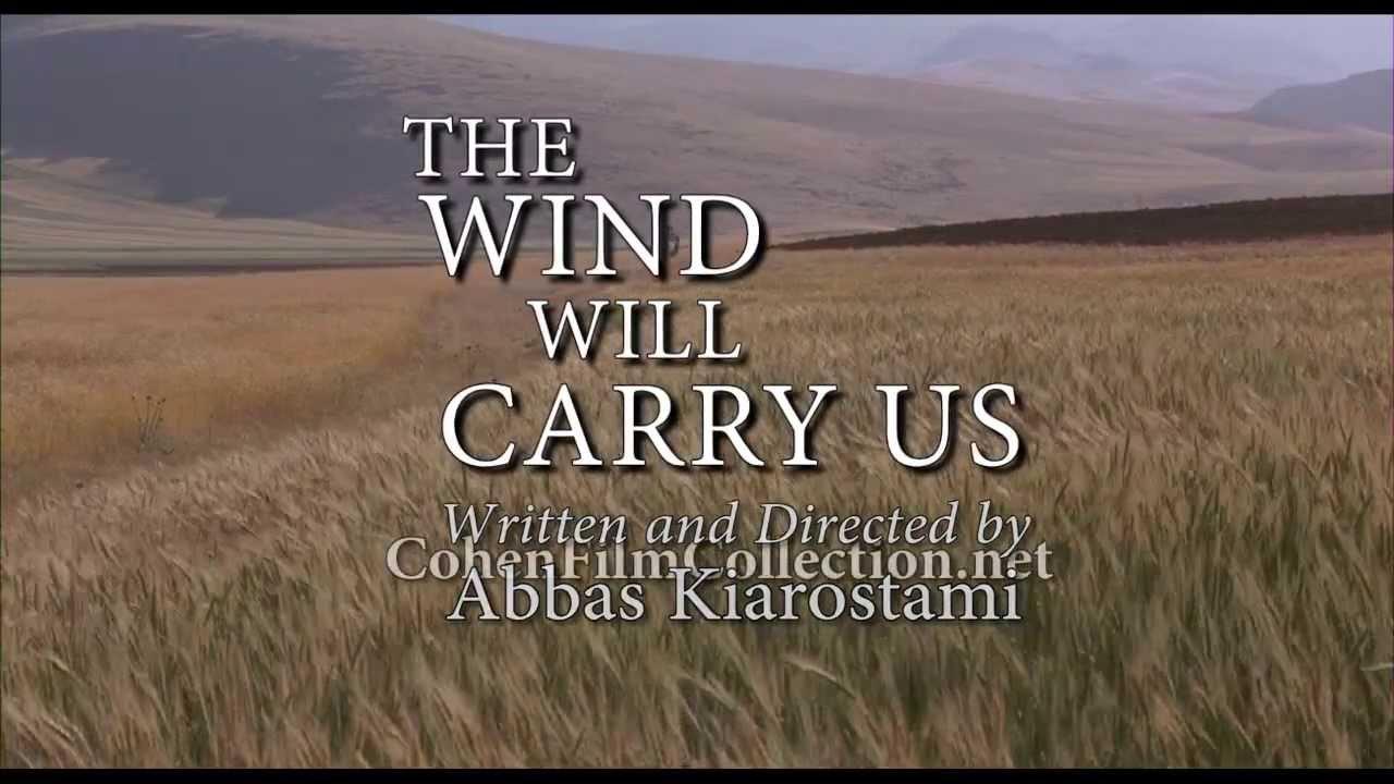The Wind Will Carry Us Trailer