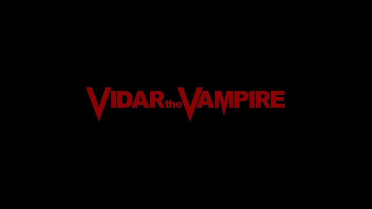 Vidar the Vampire Trailer