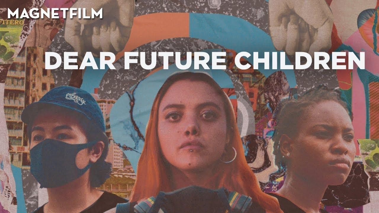 Dear Future Children Trailer