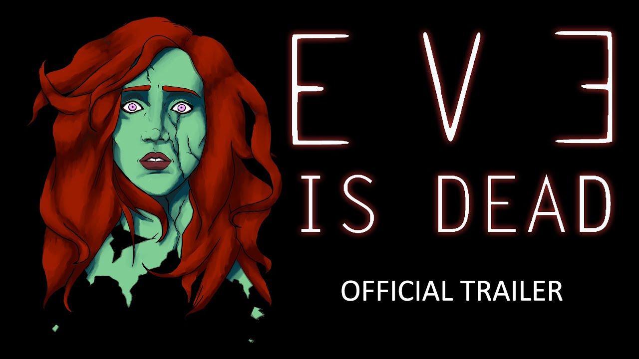 Eve is Dead Trailer