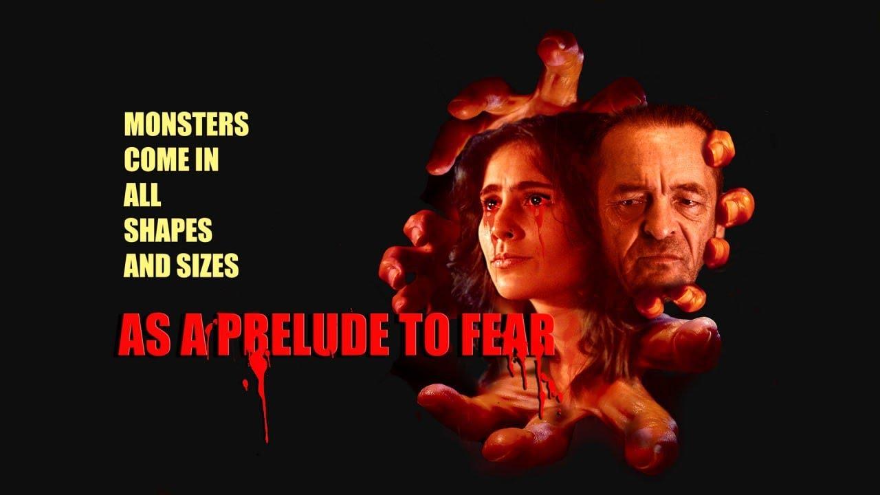 As a Prelude to Fear Trailer