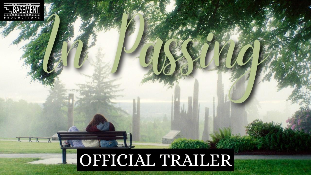 In Passing Trailer