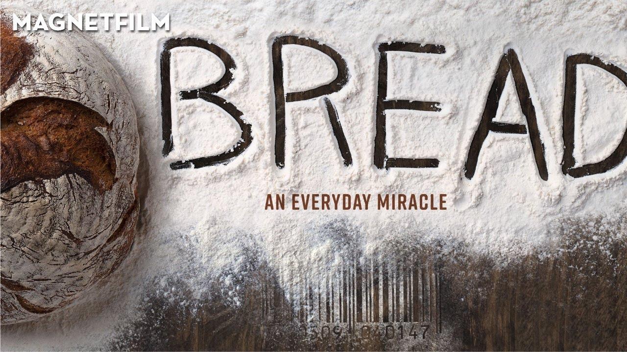 Bread: An Everyday Miracle Trailer