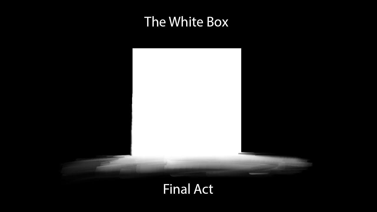 White Box: Act III Trailer
