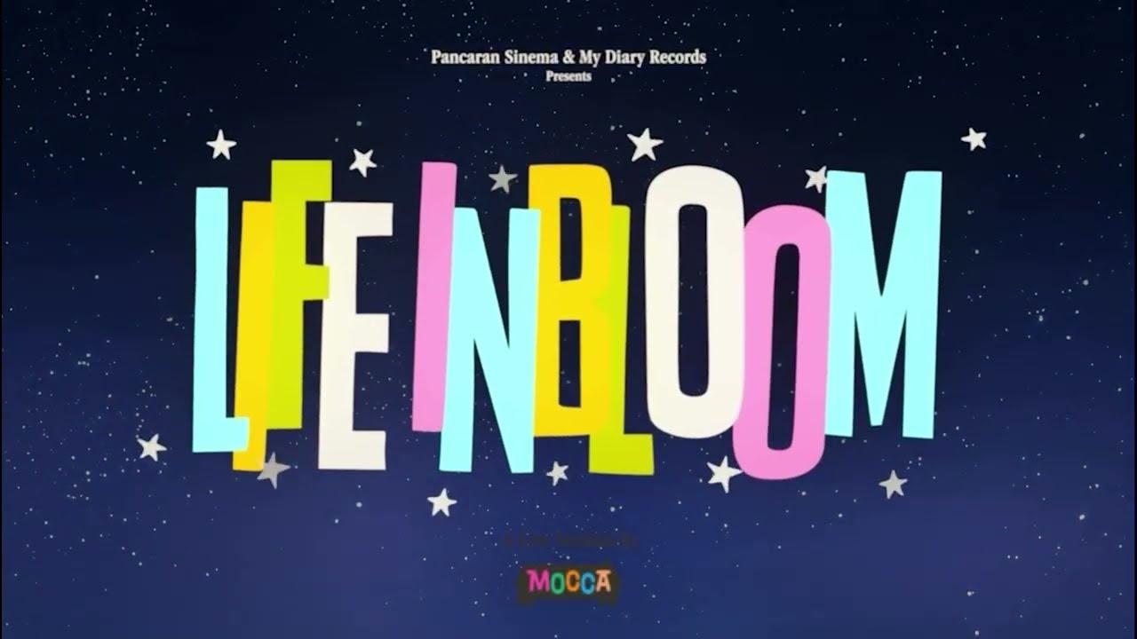 Mocca: Life In Bloom Trailer