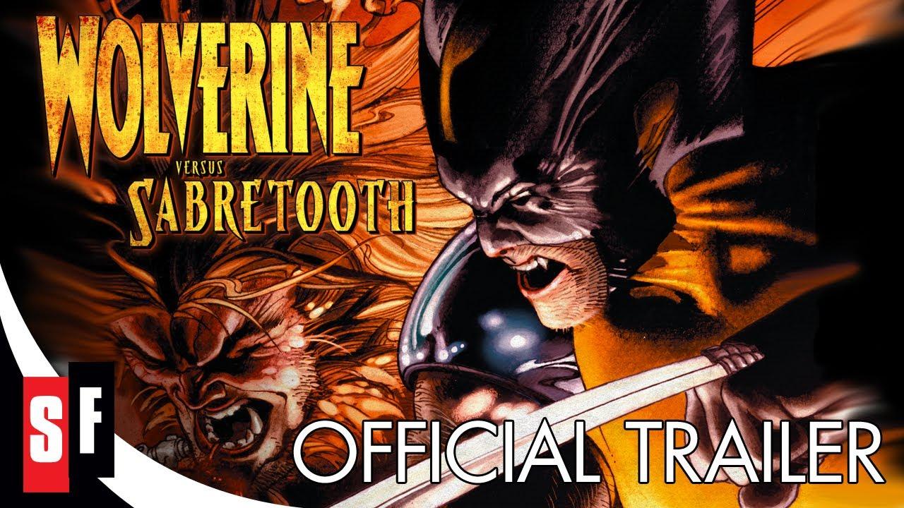 Wolverine Versus Sabretooth Trailer