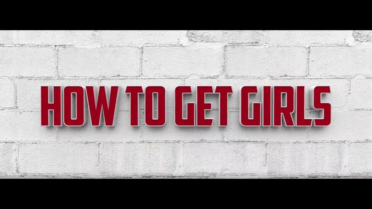 How to Get Girls Trailer