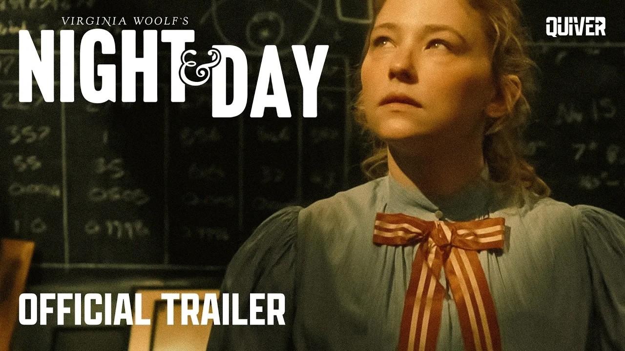 Virginia Woolf's Night & Day Trailer