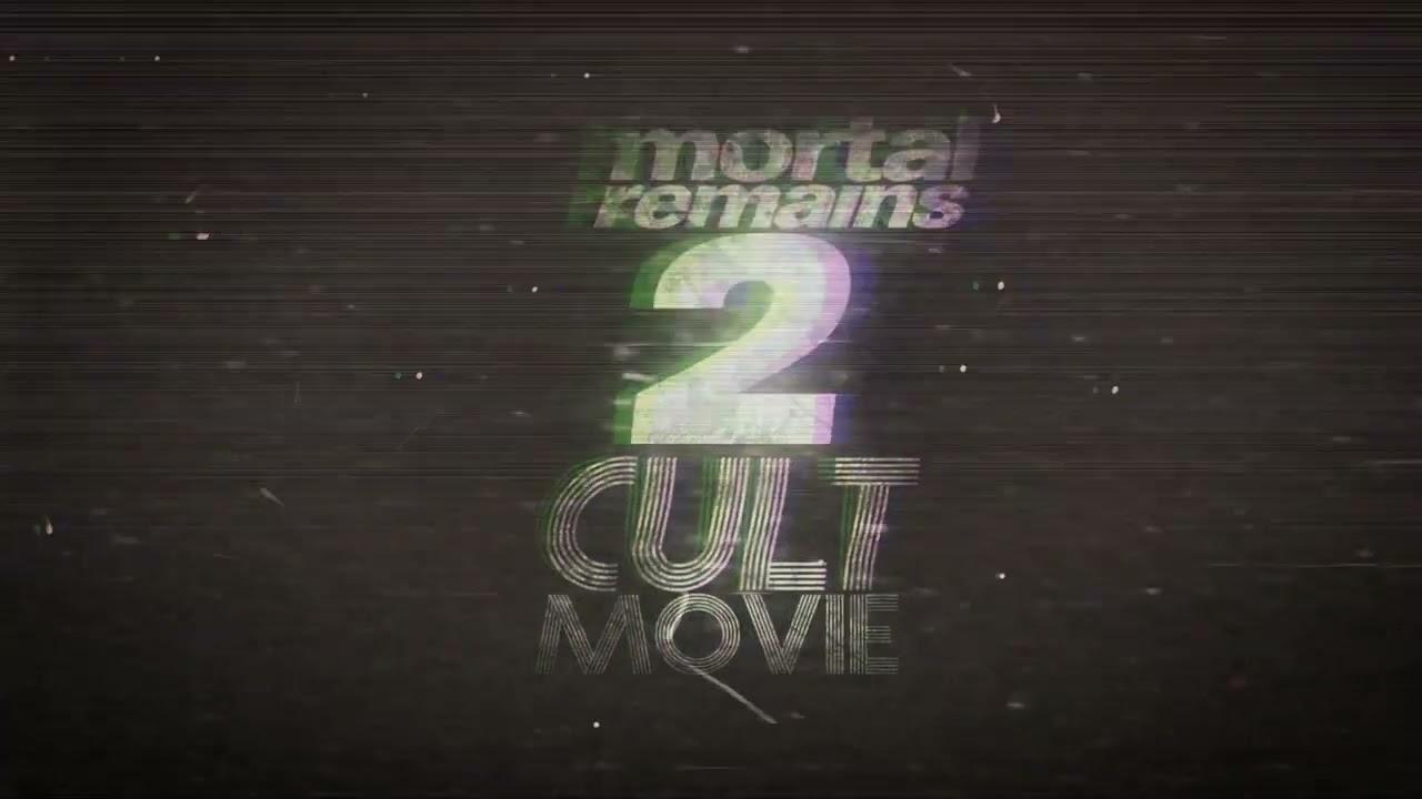 Mortal Remains 2: Cult Movie Trailer
