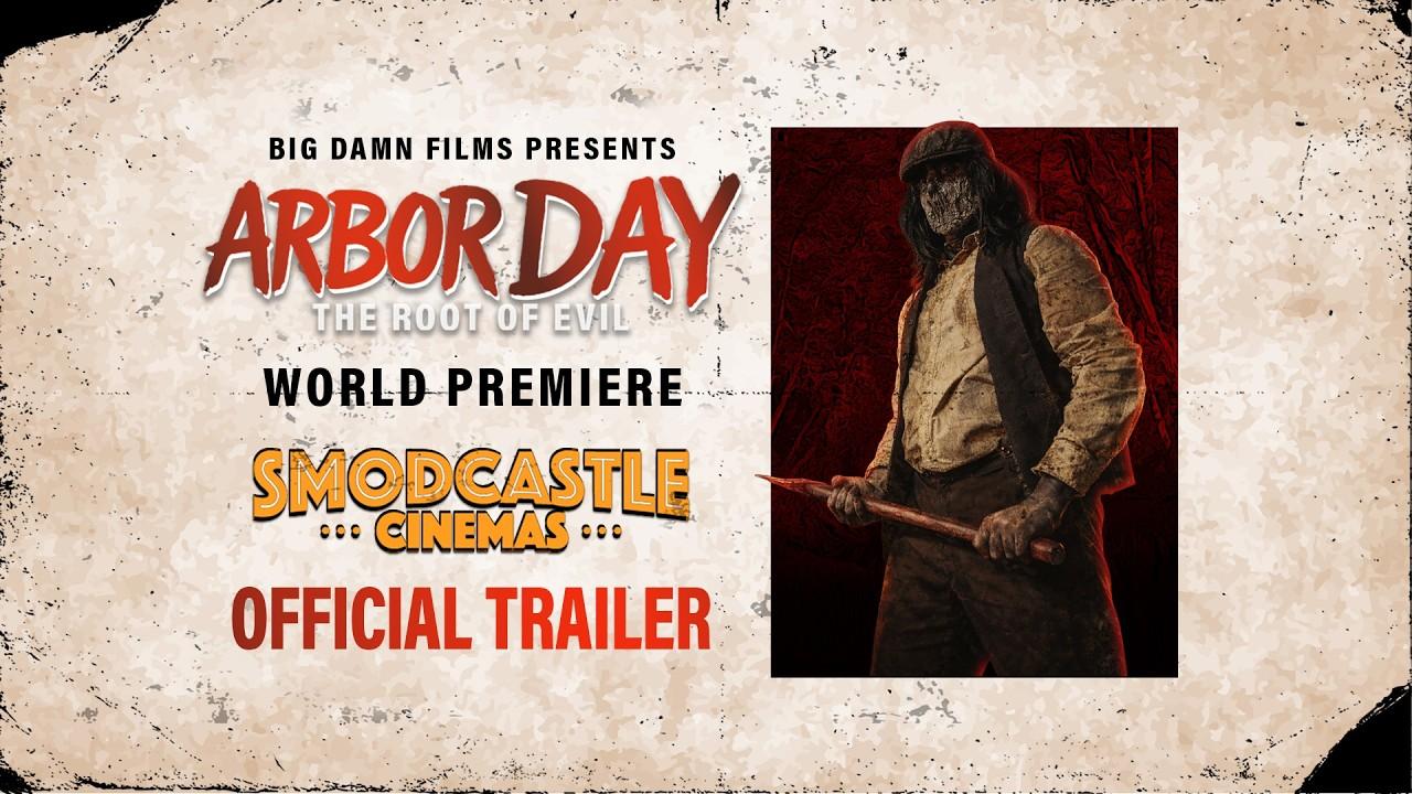Arbor Day: The Root of Evil Trailer