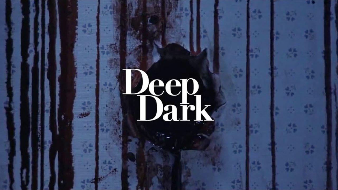 Deep Dark Trailer