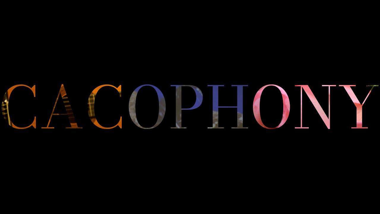 CACOPHONY Trailer