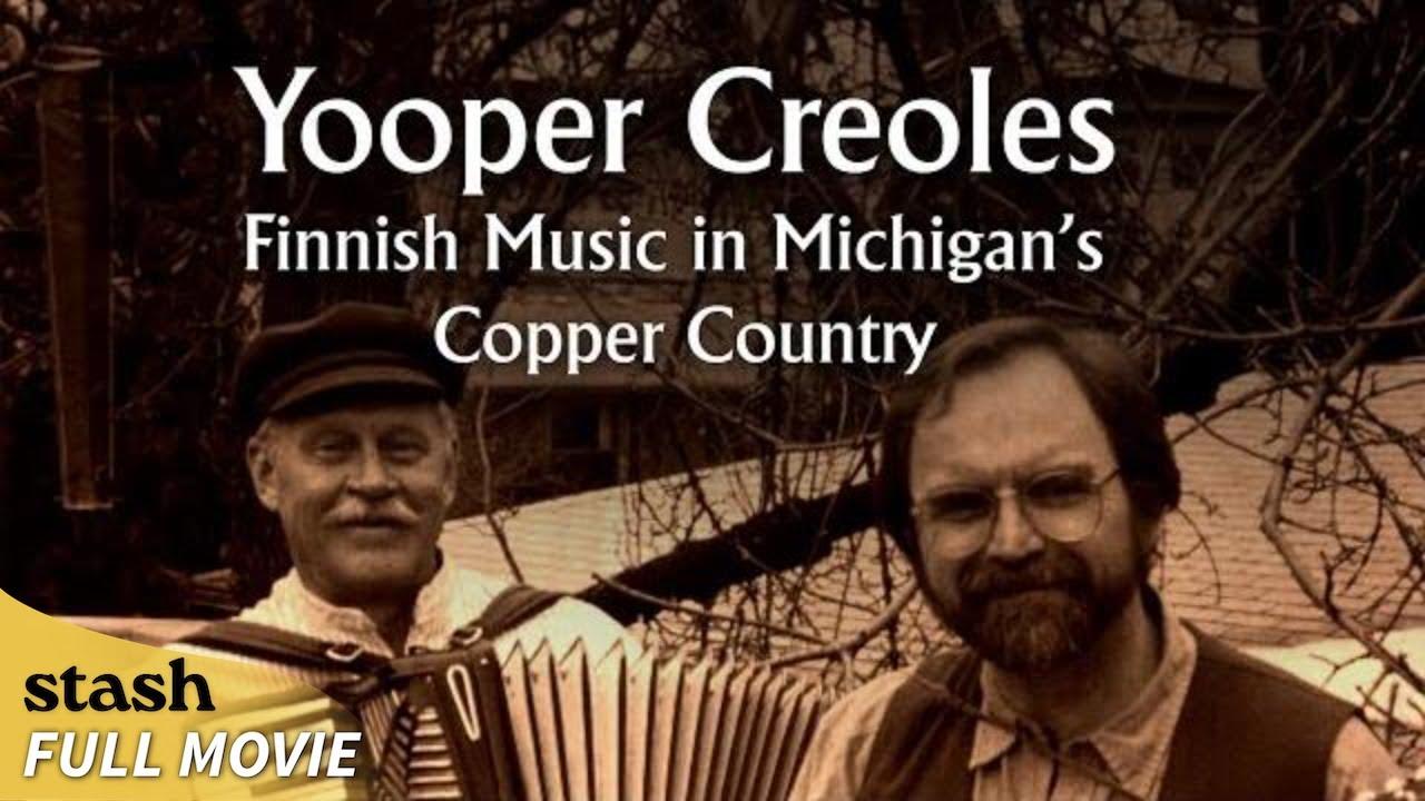 Yooper Creoles: Finnish Music in Michigan's Copper Country Trailer