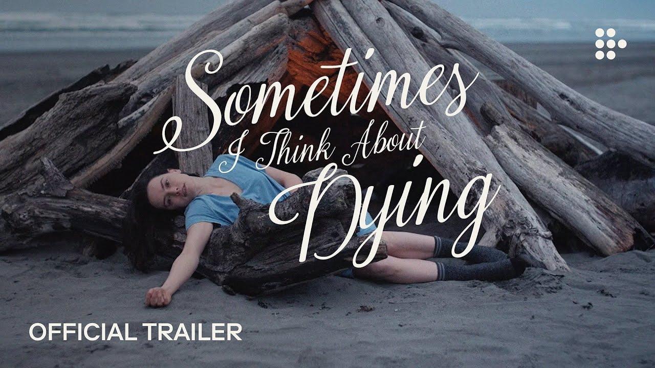 Sometimes I Think About Dying Trailer
