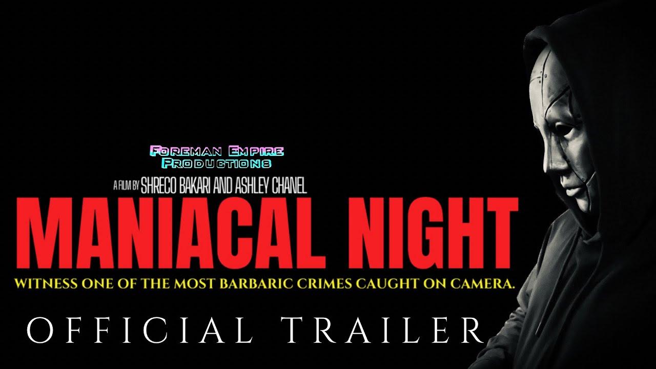 Maniacal Night Trailer